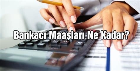 Banka Personeli Ne Kadar Maaş Alır?