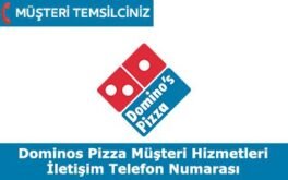 Dominos Müşteri Hizmetleri